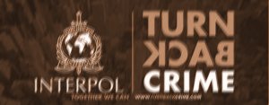 INTERPOL Secretary General Launches Global Awareness Campaign titled Turn Back Crime